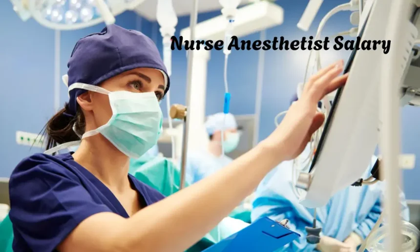 Nurse Anesthetist Salary
