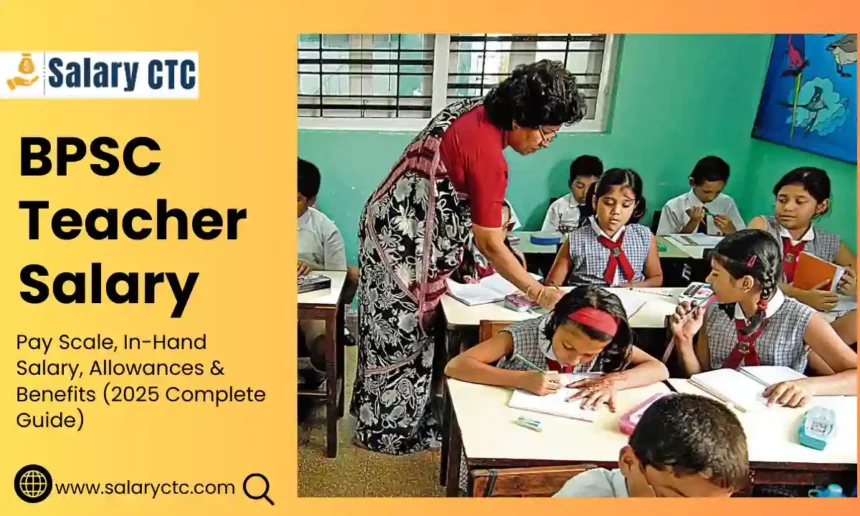 BPSC Teacher Salary