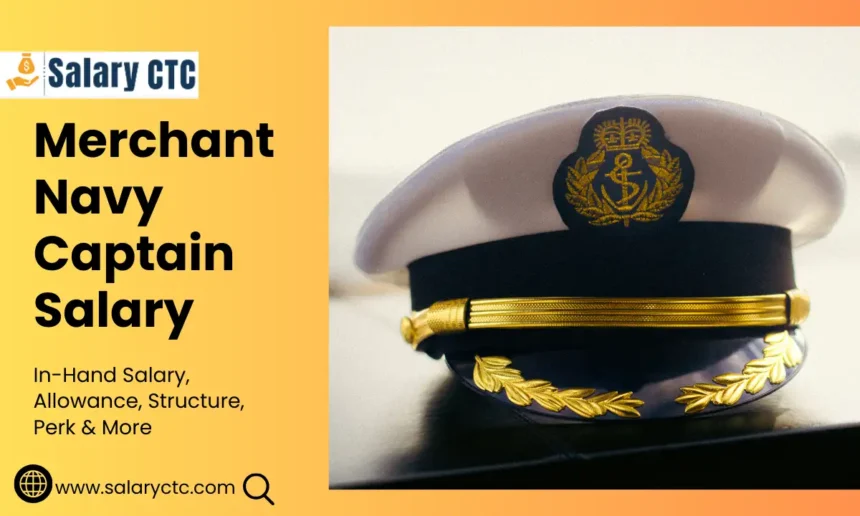 Merchant Navy Captain Salary