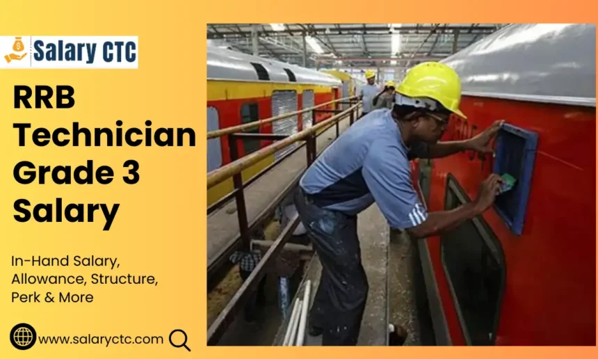 RRB Technician Grade 3 Salary