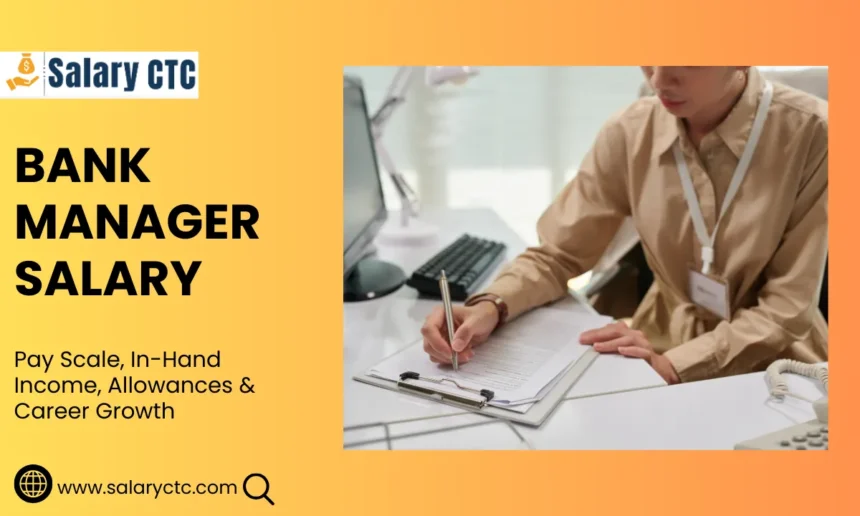 Bank Manager Salary