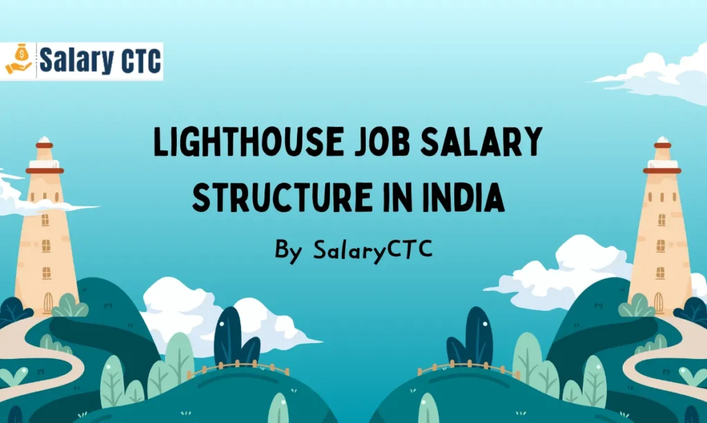 Lighthouse Job Salary in India