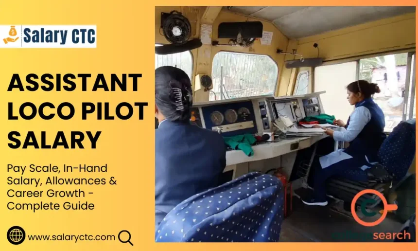 Assistant Loco Pilot salary