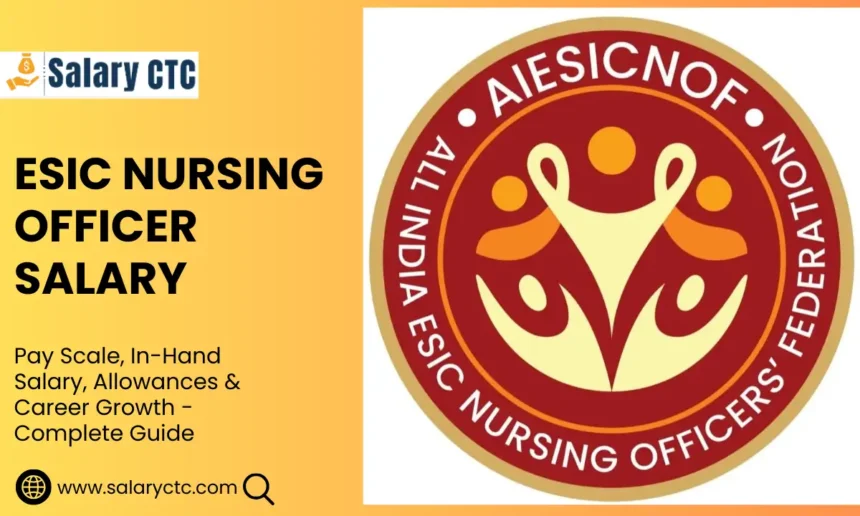ESIC Nursing Officer Salary