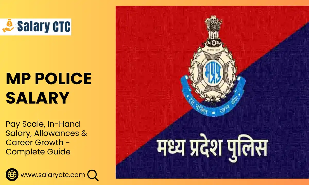 Mod Police Pay Rates MP Police Salary: Rank-Wise Pay Scale, In-Hand Salary, & More - Salary CTC