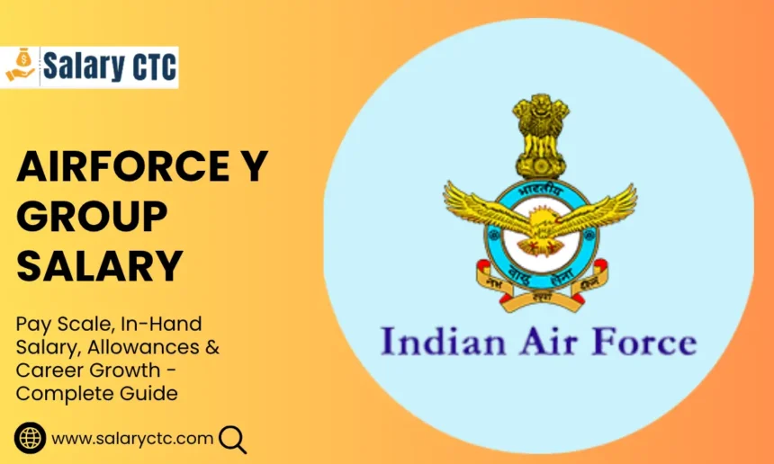 Airforce Y Group Salary