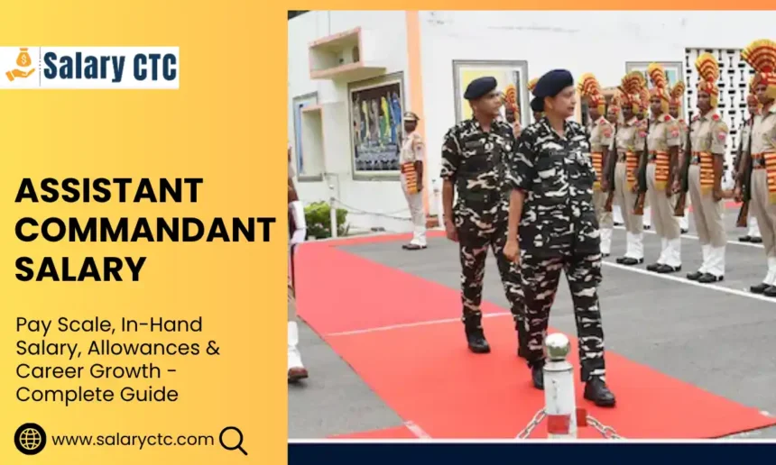 Assistant Commandant salary