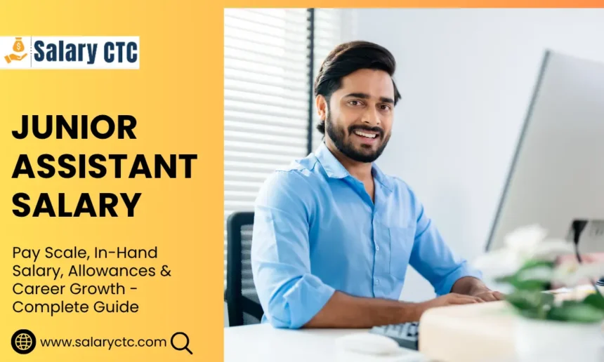 Junior Assistant Salary