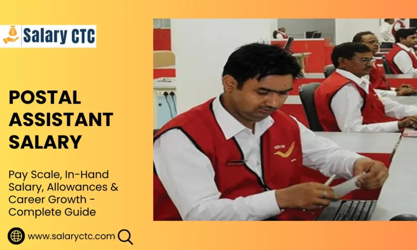 Postal Assistant salary