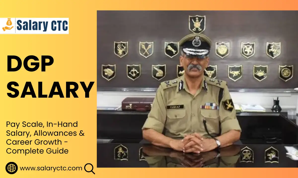 DGP Salary Per Month: Pay Scale, In-Hand Salary, Perks & More - Salary CTC
