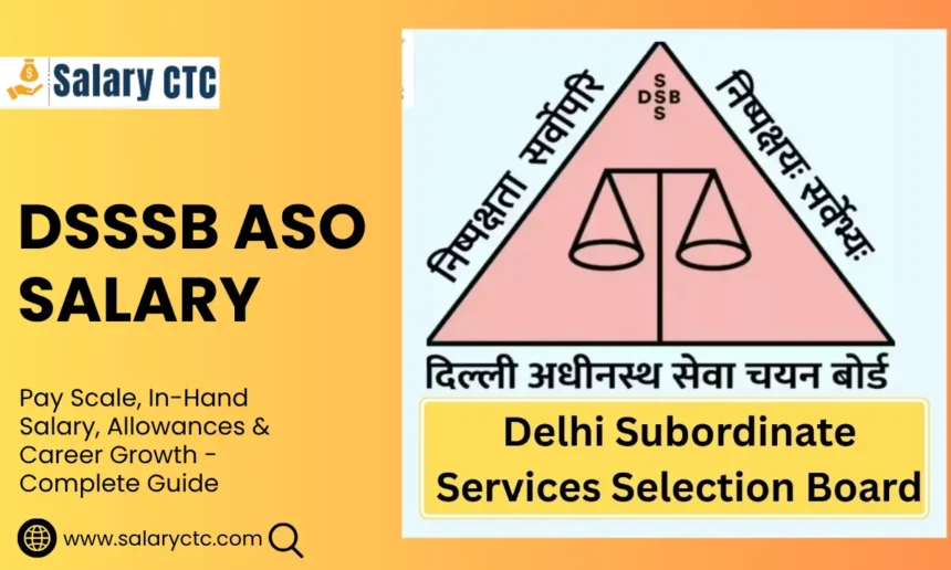 DSSSB ASO Salary