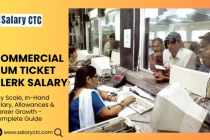 Commercial Cum Ticket Clerk salary