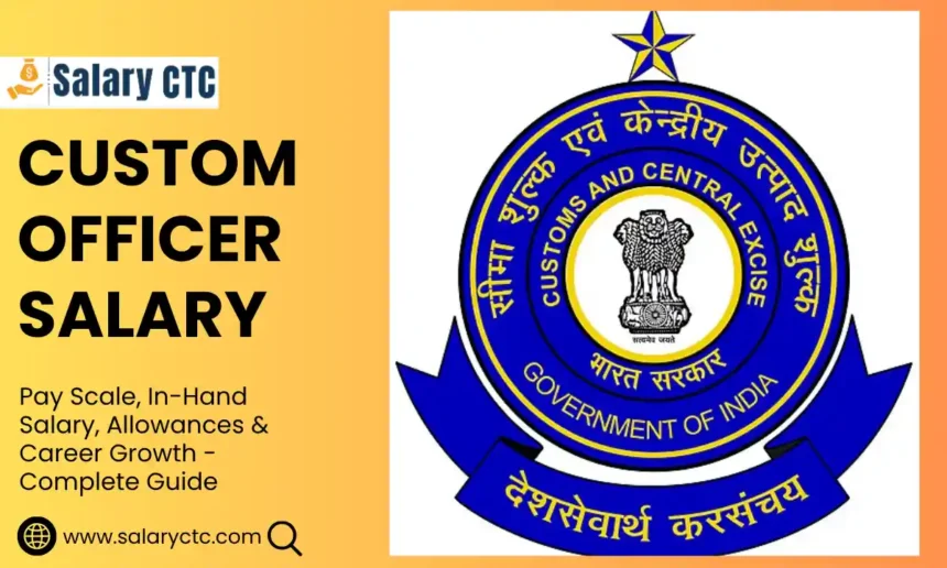 Custom Officer Salary