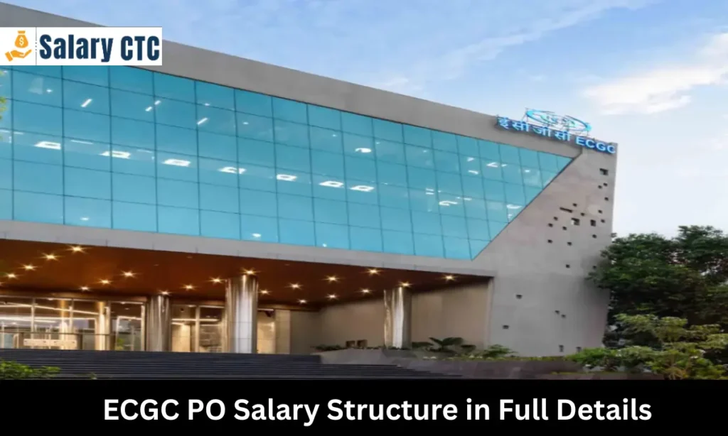 ECGC PO Salary Structure