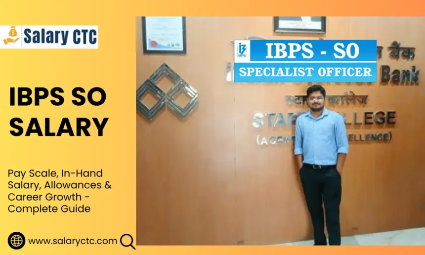 IBPS SO Salary