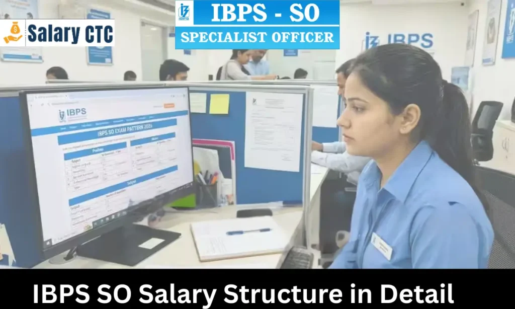 IBPS SO Salary Structure