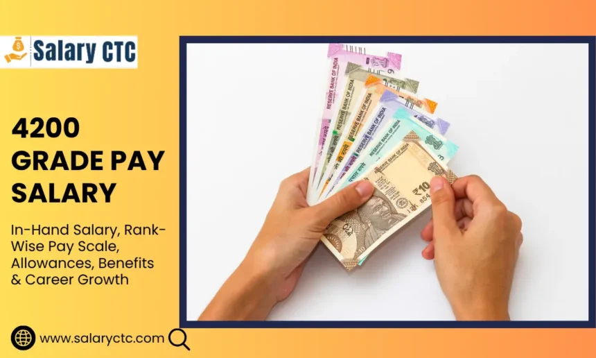 4200 Grade Pay Salary