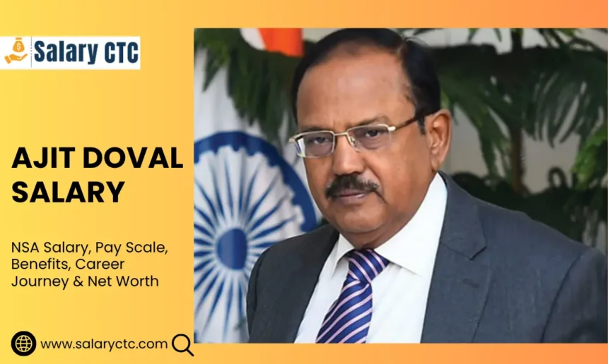 Ajit Doval Salary