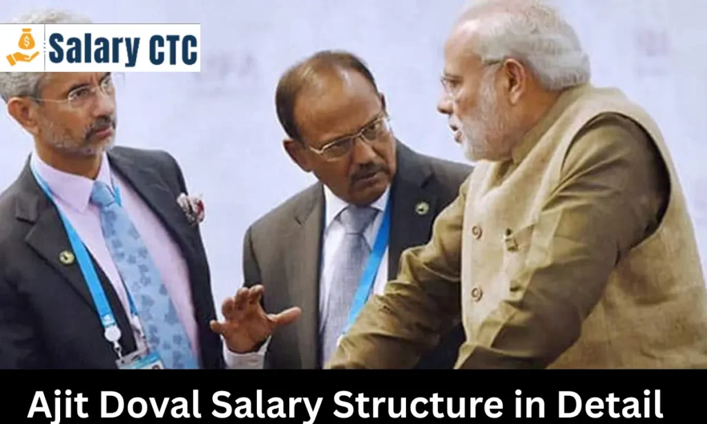 Ajit Doval Salary structure