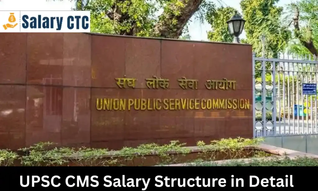 UPSC CMS Salary Structure