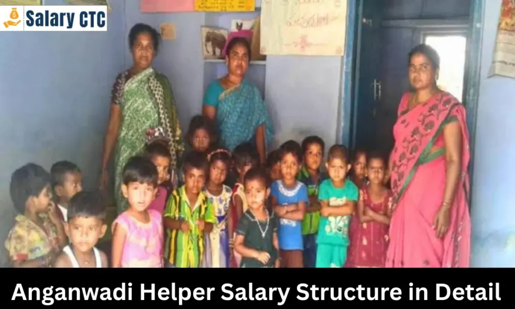 Anganwadi Helper Salary Structure