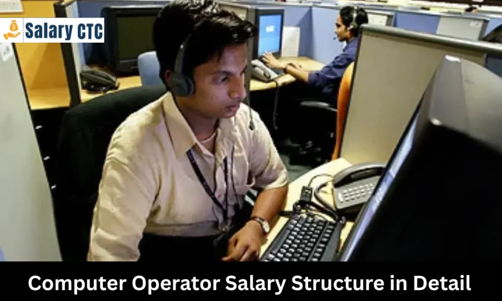 Computer Operator Salary Structure