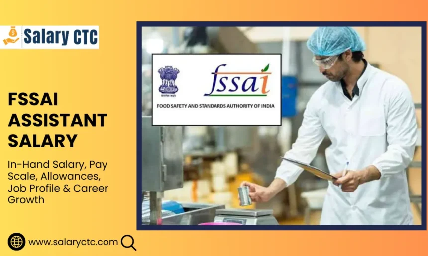 FSSAI Assistant Salary