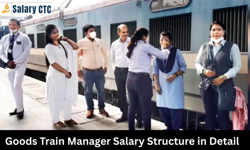 Goods Train Manager Salary Structure