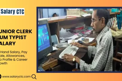 Junior Clerk Cum Typist Salary