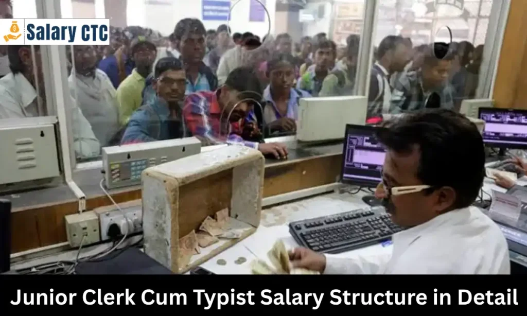 Junior Clerk Cum Typist Salary Structure
