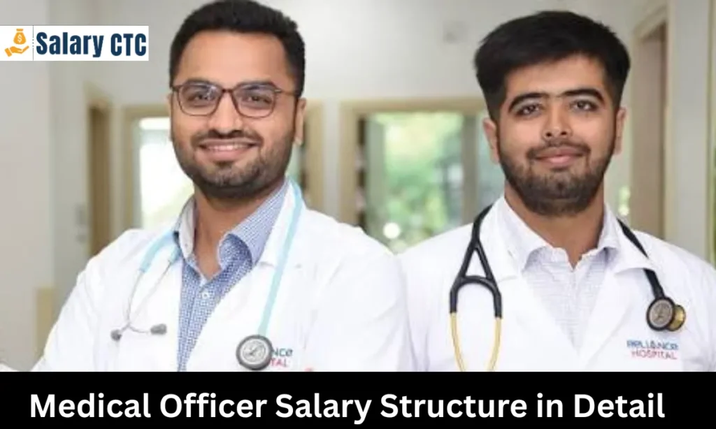 Medical Officer Salary Structure