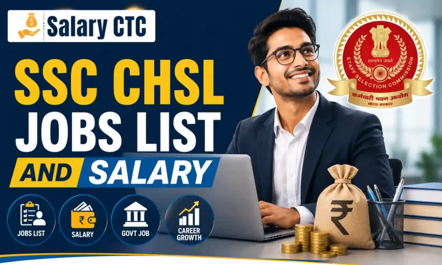 SSC CHSL Jobs List and Salary