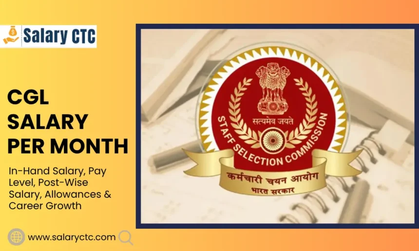 CGL Salary Per Month