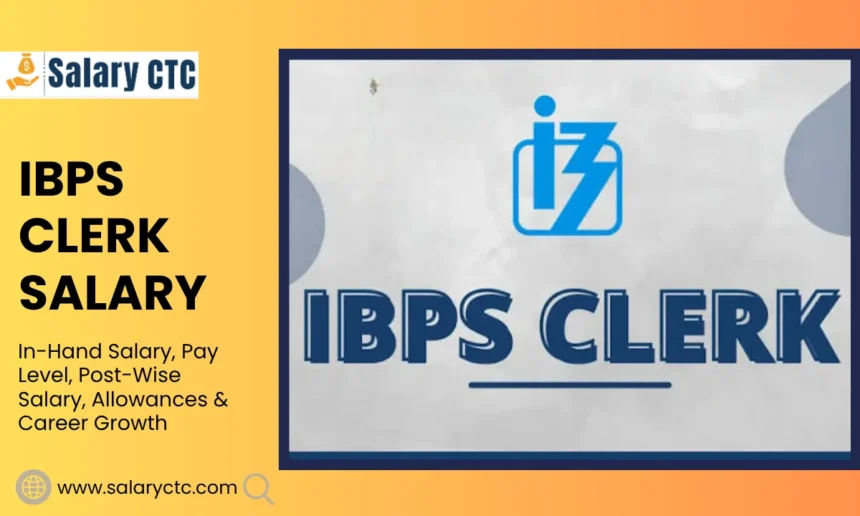 IBPS Clerk Salary 2026