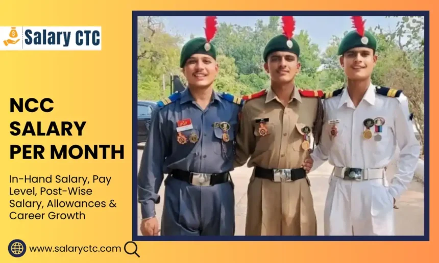 NCC Salary Per Month