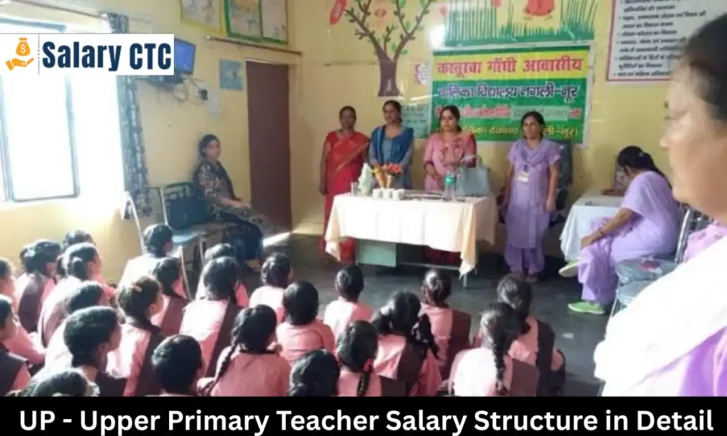 Upper Primary Teacher Salary Structure