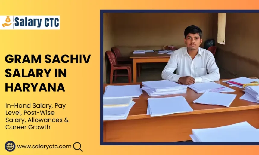 Gram Sachiv Salary in Haryana - In-Hand Salary, Pay Scale & More
