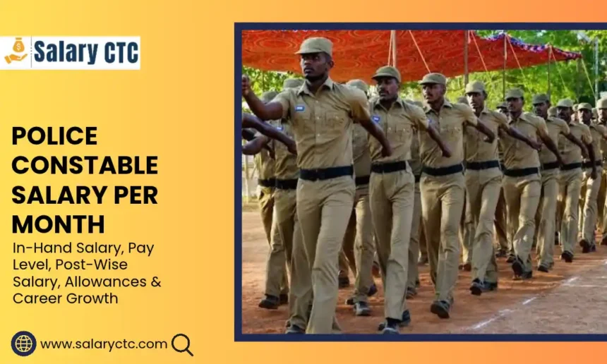 Police Constable Salary Per Month Pay Scale & In-Hand Pay