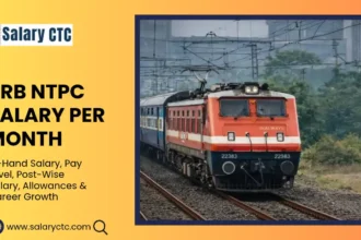 RRB NTPC Salary Per Month - In-Hand Salary, Pay Scale & More